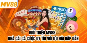 Giới thiệu MV88 - Nhà Cái Cá Cược Uy Tín Với Ưu Đãi Hấp Dẫn