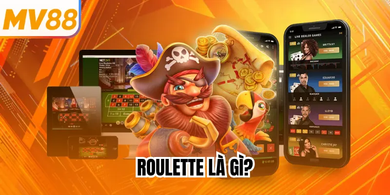 Roulette là gì?