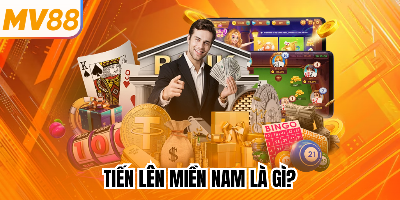 Tiến Lên Miền Nam là gì?