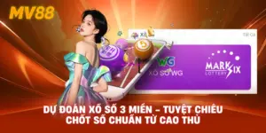 Dự Đoán Xổ Số 3 Miền - Tuyệt Chiêu Chốt Số Chuẩn Từ Cao Thủ
